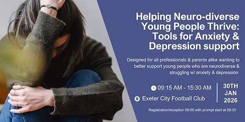 Helping Neuro-diverse Young People Thrive: Tools for Anxiety & Depression