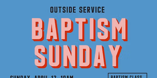 Baptism Sunday 2026