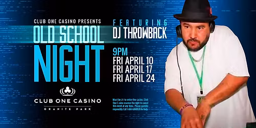 Old School Night at Club One Casino