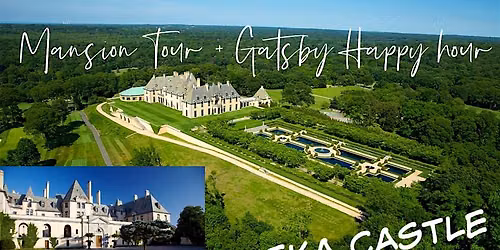 7 in Heaven Singles Tour of Oheka Castle + Happy Hour Gasby Lounge