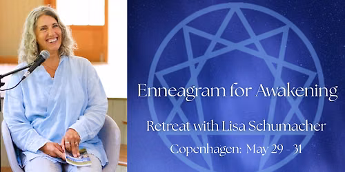 Enneagram For Awakening Retreat with Lisa in Copenhagen
