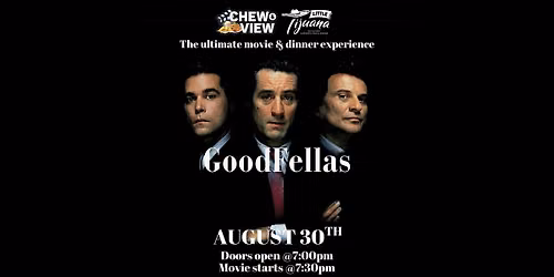 Good Fellas | Chew & View: Dinner & Movie Experience