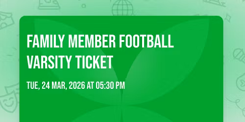 Family Member Football Varsity Ticket