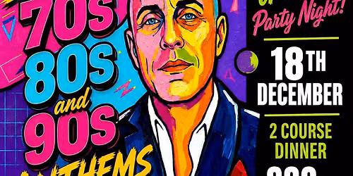 Sharon's Ultimate Party Night with Neil Devlin - 70s, 80s & 90s Anthems