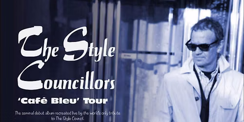 The Style Councillors 'Caf\u00e9 Bleu' Tour