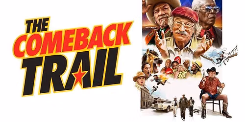 The Comeback Trail | Free Community Film Screening