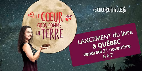 Qu\u00e9bec- Lancement du livre Le coeur gros comme la Terre