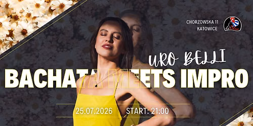 BACHATA meets IMPRO vol. 21 | urodziny Belli