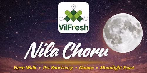 VilFresh Nila Choru - Farm Walk & Pet Sanctuary