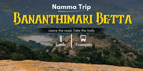 Bananthimari Betta Sunrise Trek By Namma Trip