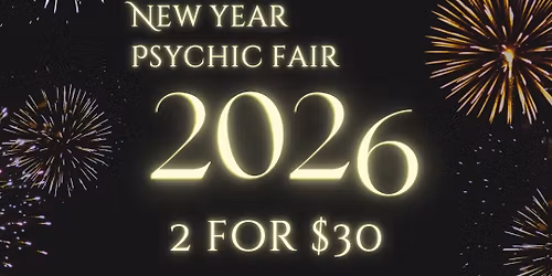 Psychic Fair NEW YEAR 2 for $30
