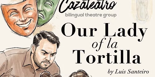 Our Lady of La Tortilla\/ Nuestra se\u00f1ora de la Tortilla