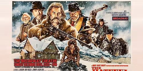 The Hateful 8 (A Way-Out West Snow Western extravaganza) - 10 Year Anniversary!