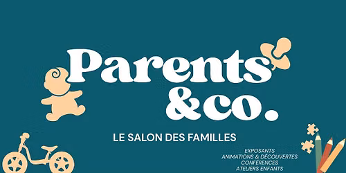 Parents & Co Strasbourg - Le salon des familles
