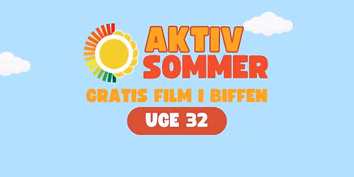 AKTIV SOMMER I BIFFEN \/\/ Gratis b\u00f8rnefilm - i samarbejde med Aalborg Kommune