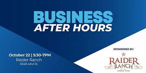 Business After Hours sponsored by Raider Ranch