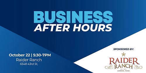 Business After Hours sponsored by Raider Ranch