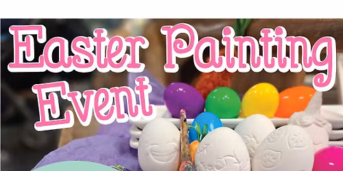 Easter Painting Event!