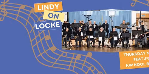 Lindy On Locke - Swing Dancing in Hamilton featuring KW Kool Big Band