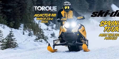 Extreme Torque Motorsports Moncton - 2027 Ski-Doo Spring Tour