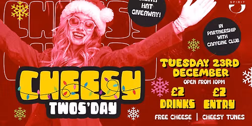 CHEESY TWOS'DAY XMAS EDITION