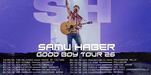 Samu Haber \/\/ Good Boy Tour 2026 \/\/ Frankfurt
