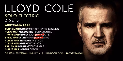 SOLD OUT | Lloyd Cole \/\/ Sydney \/\/ Solo Electric \/\/ Factory Theatre