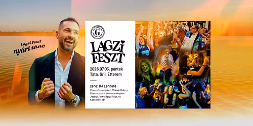Lagzi Feszt | Tata, Grill \u00c9tterem (2026-07-03 p\u00e9ntek)