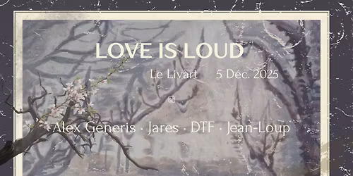 Love Is Loud: To Believe In Bloom