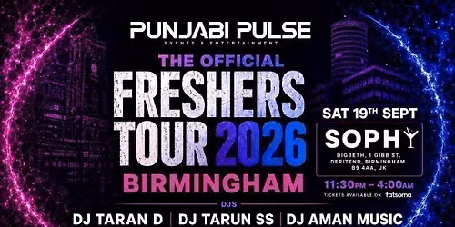 Punjabi Pulse Presents The Official Freshers Tour Birmingham \ud83d\udd25