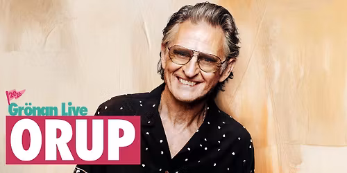 ORUP | GR\u00d6NAN LIVE 2026
