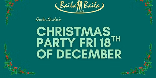 Baila Baila's Christmas party - 18th of Dec 