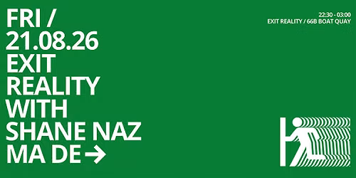 EXIT REALITY with Shane Naz & Ma De
