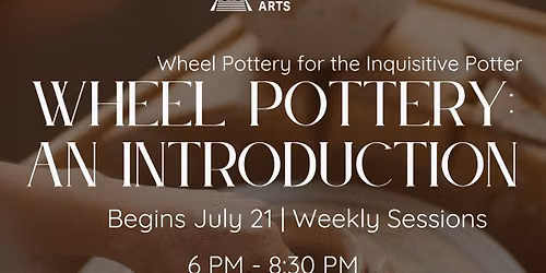 Discover Pottery: Beginner Wheel Throwing Class | July\u2013September 2026
