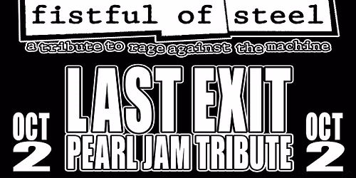 Fistful of Steel & Last Exit