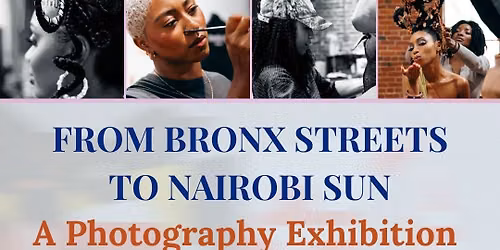 From Bronx Streets to Nairobi Sun