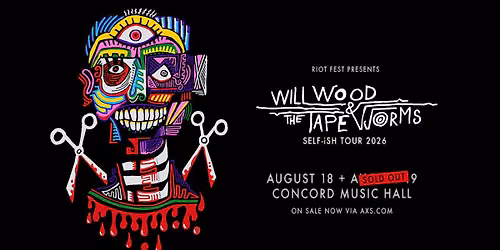 Will Wood: The SELF-iSH Tour, CHICAGO NIGHT ONE