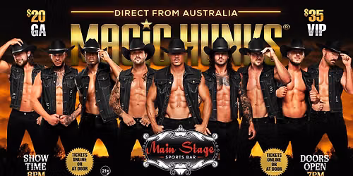 Aug 1st - Cottonwood, AZ - MAGIC HUNKS\u00ae AUSTRALIAN TAKEOVER at Main Stage
