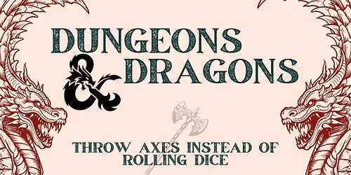 Dungeons & Dragons with Axe Throwing