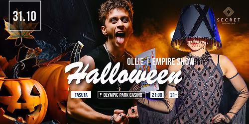 31.10 - Halloween | OLLIE | Empire Show