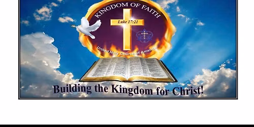 Kingdom of Faith Worship Service