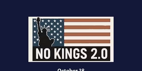 No Kings 2.0 - Resist Authoritarian Rule
