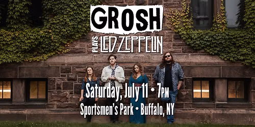 Grosh plays Led Zeppelin at Sportsmen's Park \u2022 Buffalo, NY