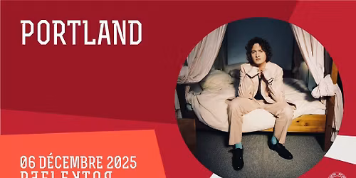 PORTLAND + Benni au REFLEKTOR le 6 d\u00e9cembre 2025