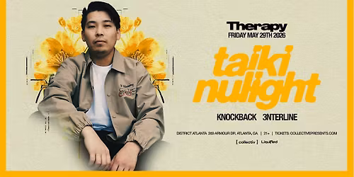 TAIKI NULIGHT | Friday May 29th 2026  | District Atlanta