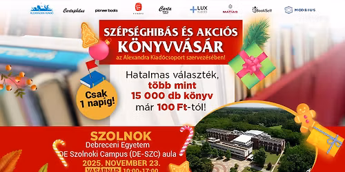 Sz\u00e9ps\u00e9ghib\u00e1s \u00e9s akci\u00f3s k\u00f6nyvv\u00e1s\u00e1r Szolnokon! | Alexandra Kiad\u00f3csoport