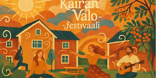Kairan Valo -hyvinvointifestivaali (Lapissa Pelkosenniemell\u00e4 Kairalan kyl\u00e4ss\u00e4)