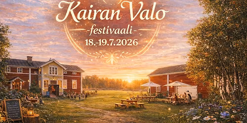 Kairan Valo -hyvinvointifestivaali (Lapissa Pelkosenniemell\u00e4 Kairalan kyl\u00e4ss\u00e4)