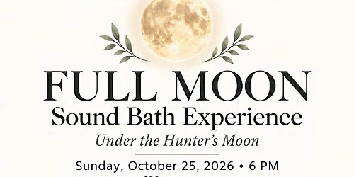 Full Moon Sound Bath Experience