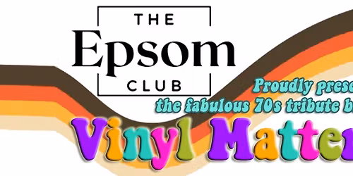 Vinyl Matters 70s Night at The Epsom Club
